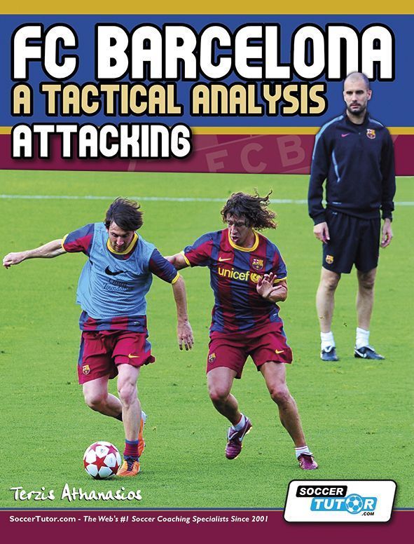 SoccerTutor FC Barcelona : A Tactical Analysis - Attacking Book