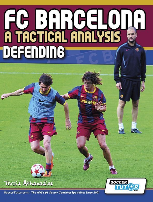 SoccerTutor FC Barcelona : A Tactical Analysis - Defending Book